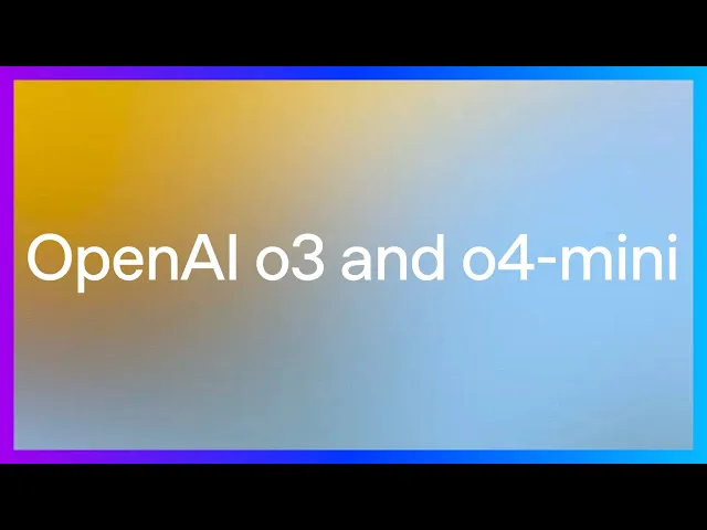 OpenAI’s O3 and 04-Mini in 8 Minutes