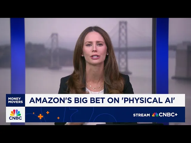 Amazon’s big bet on ‘physical AI’