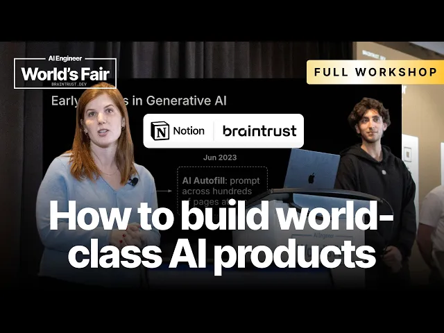 How to build world-class AI products — Sarah Sachs (AI lead @ Notion) & Carlos Esteban (Braintrust)
