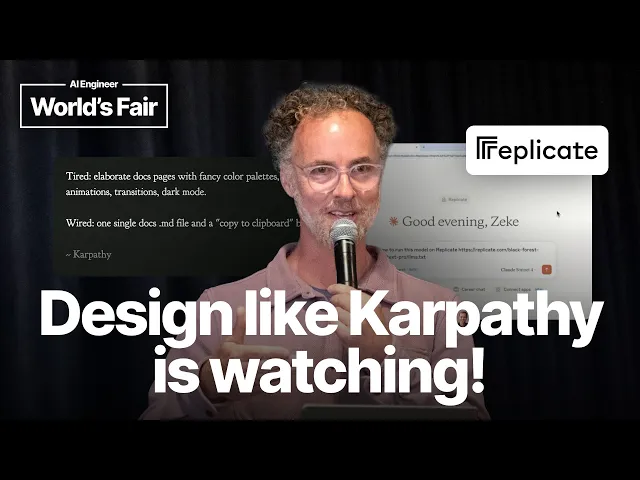 Design like Karpathy is watching