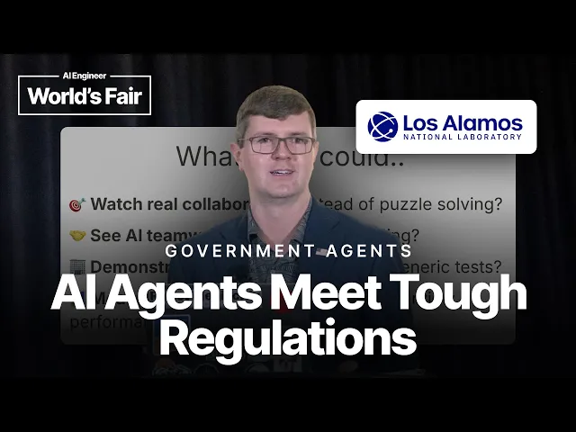 Government Agents: AI Agents vs Tough Regulations — Mark Myshatyn, Los Alamos National Laboratory