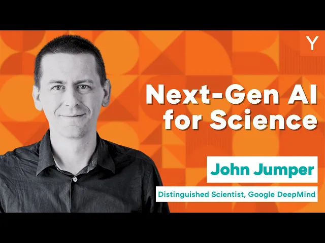 John Jumper: AlphaFold and the Future of Science
