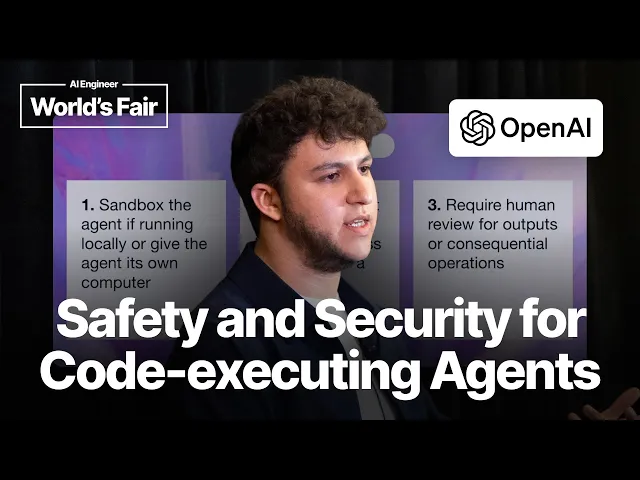 Safety and security for code executing agents — Fouad Matin, OpenAI (Codex, Agent Robustness)