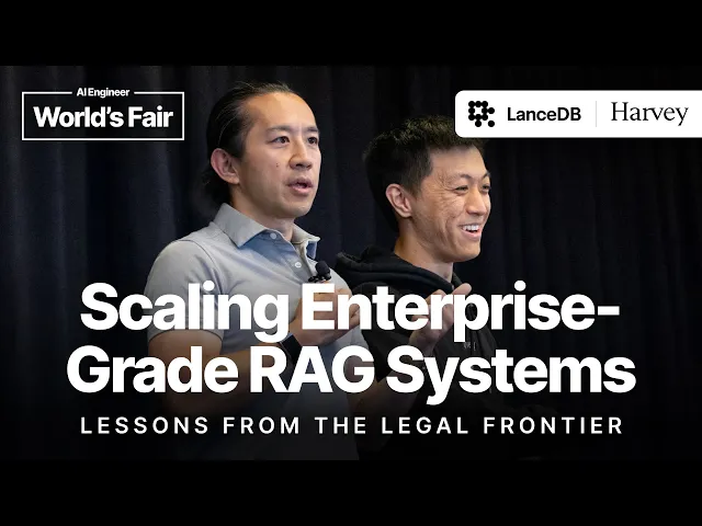 Scaling Enterprise-Grade RAG: Lessons from Legal Frontier – Calvin Qi (Harvey), Chang She (Lance)