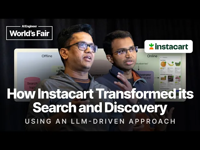 Transforming search and discovery using LLMs — Tejaswi & Vinesh, Instacart