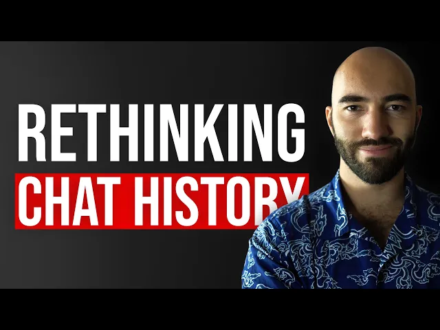 You’re doing Agentic chat history wrong